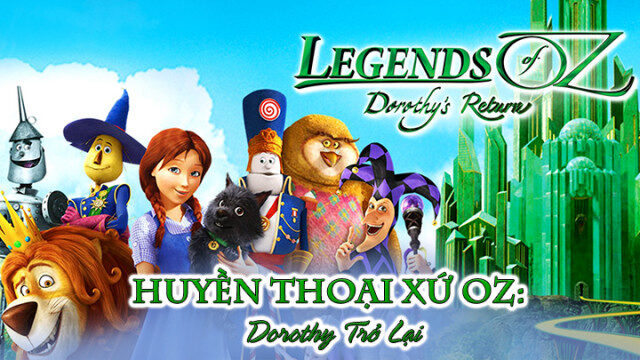 Poster of Huyền Thoại Xứ Oz Dorothy Trở Lại