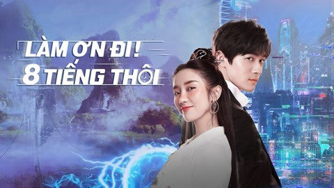 Poster of Làm Ơn 8 Tiếng Thôi