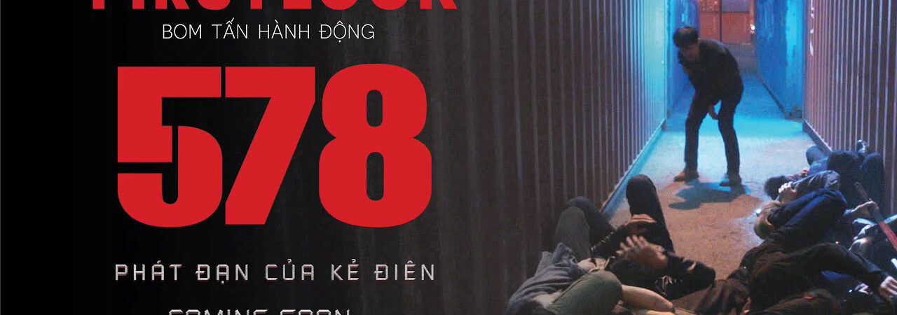 Poster of 578 Phát đạn của kẻ điên