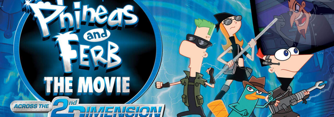 Poster of Phineas và Ferb Băng Qua Chiều Không Gian Thứ 2