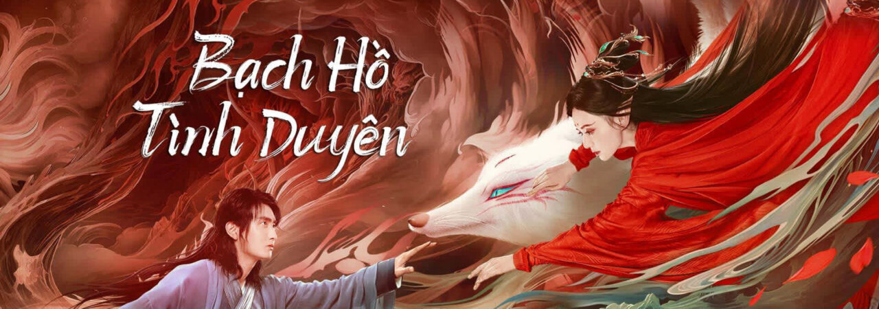 Poster of Bạch Hồ Tình Duyên