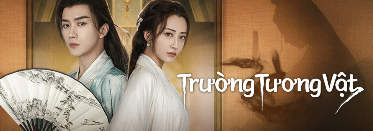 Poster of Trường Tương Vật