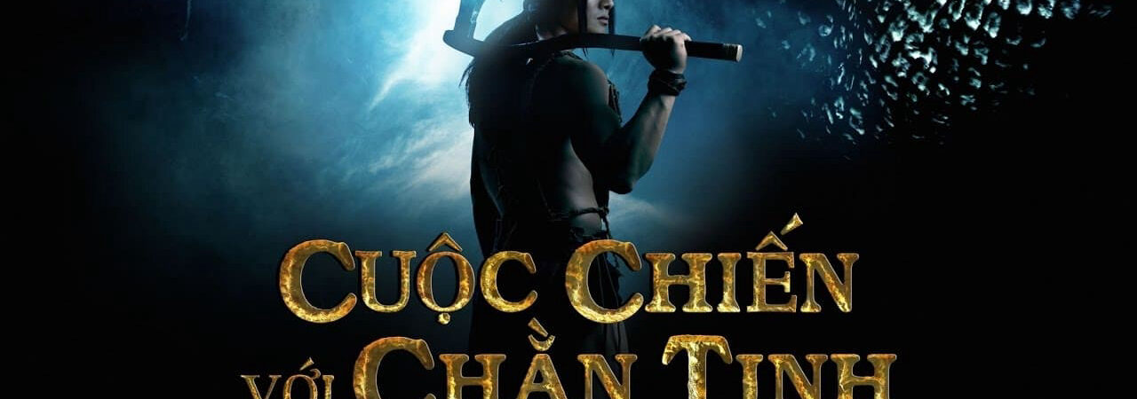 Poster of Cuộc Chiến Với Chằn Tinh