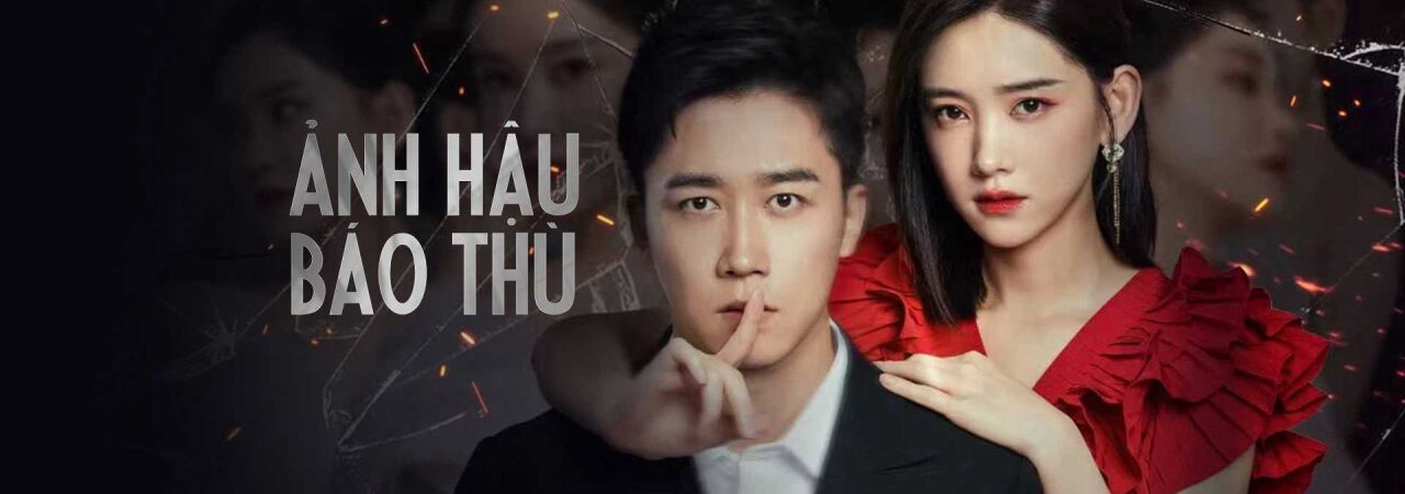 Poster of Ảnh Hậu Báo Thù