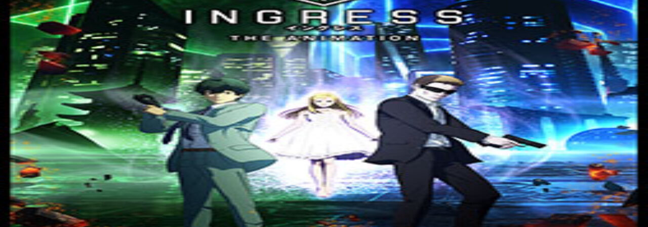 Poster of Ingress the Animation