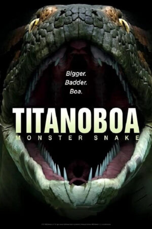 Phim Bí Ẩn Quái Vật Khổng Lồ Titanoboa HD Vietsub