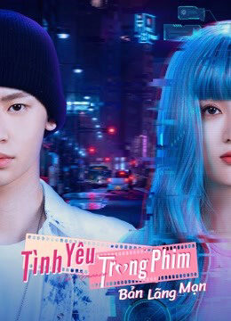 Phim Tình Yêu Trong Phim Bản Lãng Mạn HD Vietsub