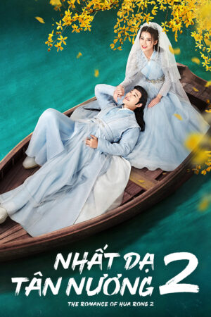 Phim Nhất Dạ Tân Nương 2 HD Vietsub + Thuyết minh