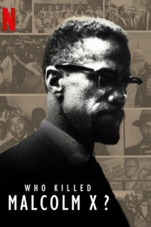 Phim Ai đã giết Malcolm X HD Vietsub