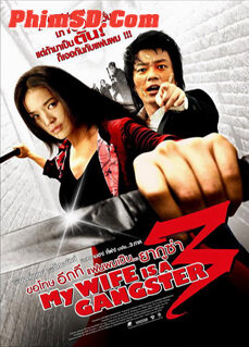 Phim Vợ Tôi Là Gangster 3 HD Vietsub