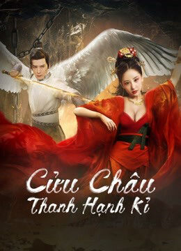 Phim Cửu Châu Thanh Hạnh Kỉ HD Vietsub