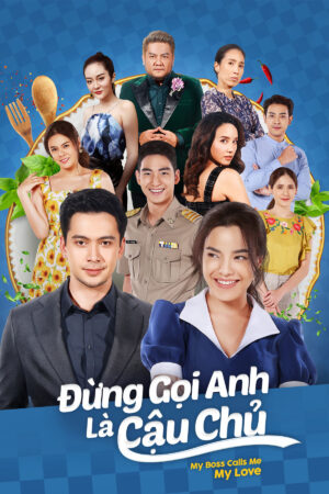 Phim Đừng Gọi Anh Là Cậu Chủ HD Vietsub + Thuyết minh