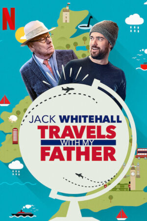 Phim Jack Whitehall Du lịch cùng cha tôi ( 5 ) HD Vietsub