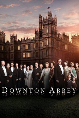 Phim Kiệt tác kinh điển Downton Abbey ( 5) HD Vietsub