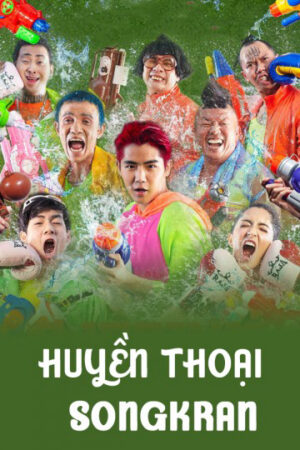 Poster of Huyền Thoại Songkran