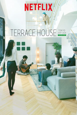 Phim Terrace House Tokyo 2019 2020 HD Vietsub