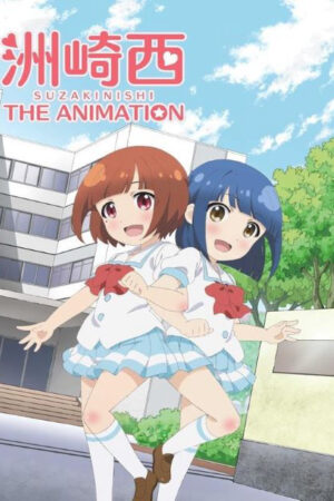 Phim Suzakinishi The Animation HD Vietsub