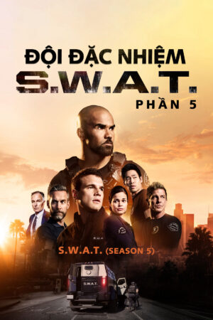 Phim Đội Đặc Nhiệm SWAT ( 5) HD Vietsub