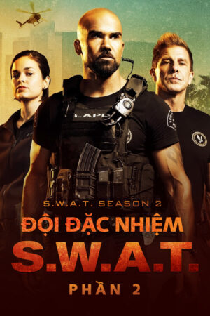 Phim Đội Đặc Nhiệm SWAT ( 2) HD Vietsub