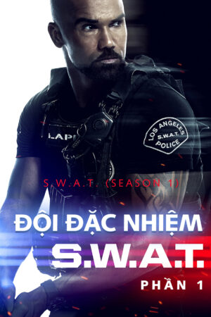 Phim Đội Đặc Nhiệm SWAT ( 1) HD Vietsub