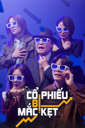 Phim Cổ phiếu bị mắc kẹt HD Vietsub