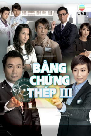 Phim Bằng Chứng Thép 3 HD Vietsub