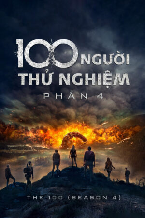 Phim 100 Người Thử Nghiệm ( 4) HD Vietsub