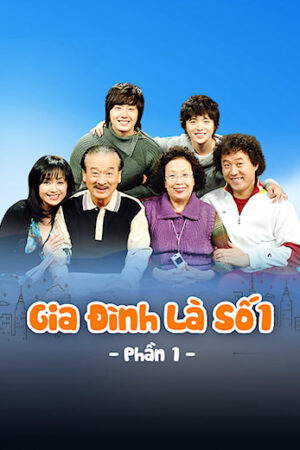 Phim Gia Đình Là Số 1 ( 1) HD Vietsub