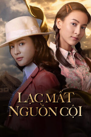 Phim Lạc Mất Nguồn Cội HD Vietsub