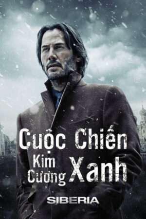 Phim Cuộc Chiến Kim Cương Xanh HD Thuyết Minh