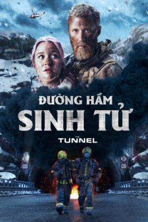 Phim Đường Hầm Sinh Tử HD Thuyết Minh