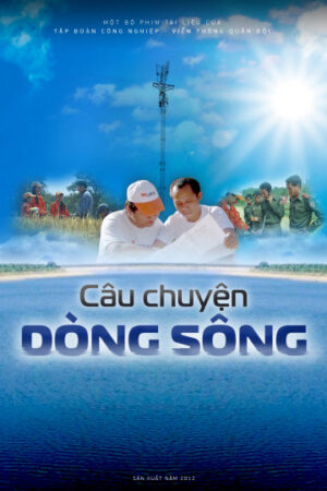 Phim Câu Chuyện Dòng Sông HD Thuyết Minh