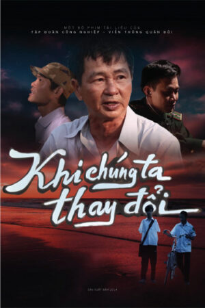 Phim Khi Chúng Ta Thay Đổi HD Thuyết Minh