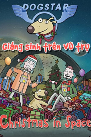 Phim Giáng Sinh Trên Vũ Trụ HD Vietsub