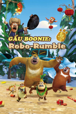 Phim Gấu Boonie Robo Rumble HD Thuyết Minh