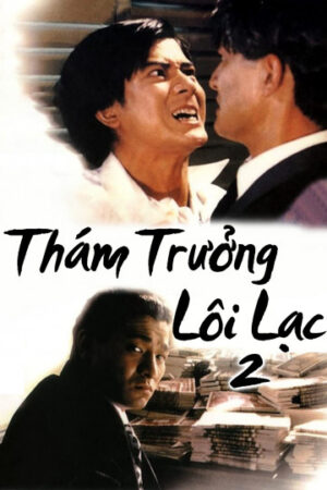 Phim Thám Trưởng Lôi Lạc 2 HD Vietsub