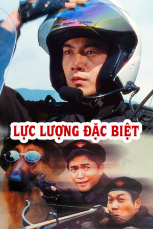 Phim Lực Lượng Đặc Biệt HD Thuyết Minh