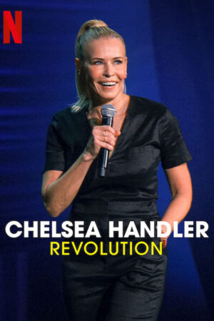 Phim Chelsea Handler Cuộc cách mạng HD Vietsub