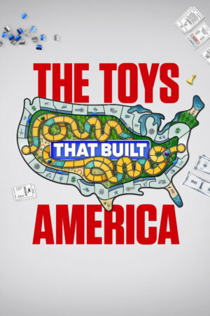 Phim The Toys That Built America HD Vietsub