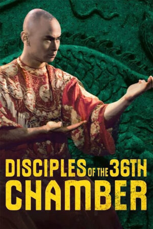 Phim Disciples of the 36th Chamber HD Vietsub