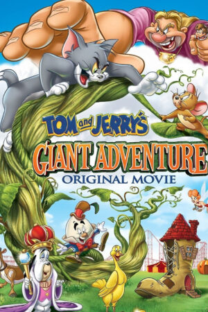 Phim Tom and Jerrys Giant Adventure HD Vietsub