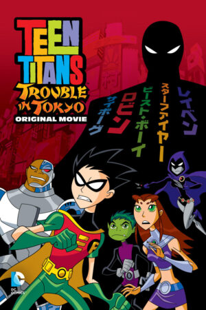 Phim Teen Titans Rắc Rối Ở Tokyo HD Vietsub