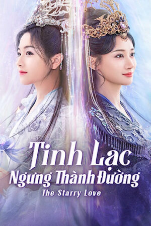 Phim Tinh Lạc Ngưng Thành Đường FHD Vietsub + TM