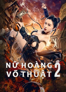 Phim Nữ Hoàng Võ Thuật 2 HD Vietsub