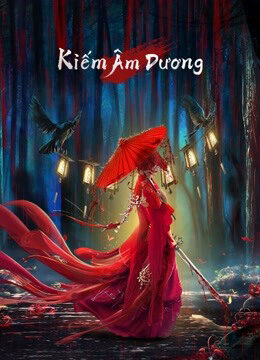 Phim Kiếm Âm Dương HD Vietsub