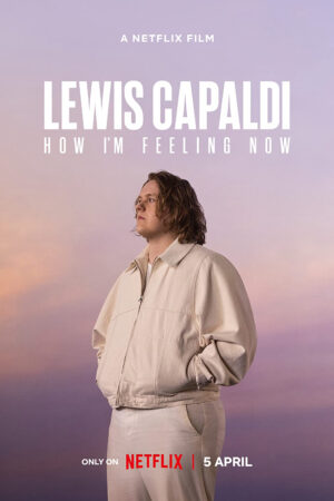 Phim Lewis Capaldi Cảm giác của tôi lúc này HD Vietsub