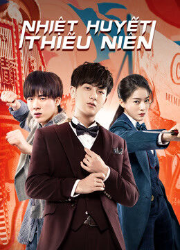 Phim Nhiệt Huyết Thiếu Niên HD Vietsub