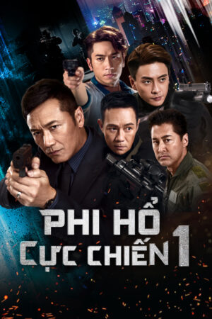 Phim Phi Hổ Cực Chiến HD Lồng Tiếng