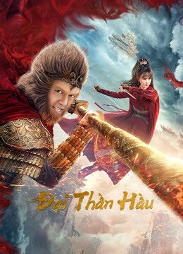 Phim Đại Thần Hầu HD Vietsub