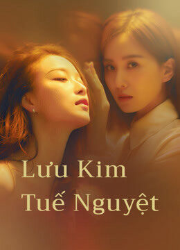 Phim Lưu Kim Tuế Nguyệt HD Vietsub